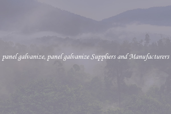 panel galvanize, panel galvanize Suppliers and Manufacturers
