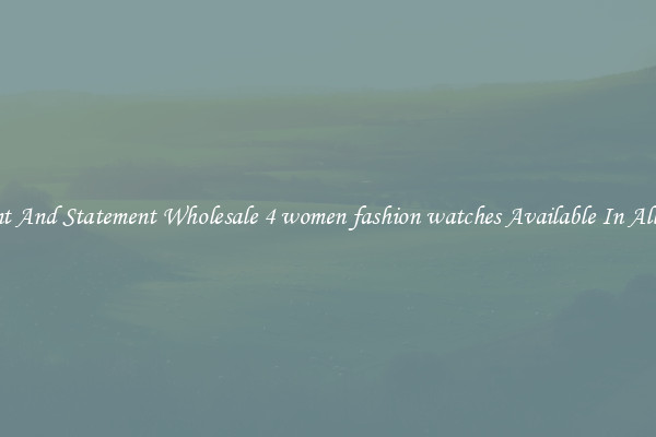 Elegant And Statement Wholesale 4 women fashion watches Available In All Styles