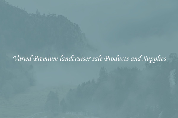 Varied Premium landcruiser sale Products and Supplies