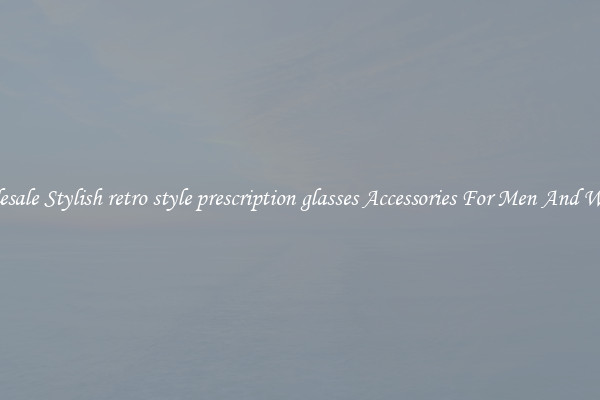 Wholesale Stylish retro style prescription glasses Accessories For Men And Women