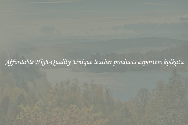Affordable High-Quality Unique leather products exporters kolkata