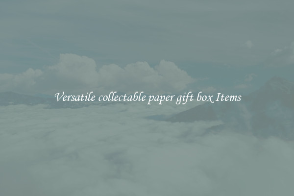 Versatile collectable paper gift box Items