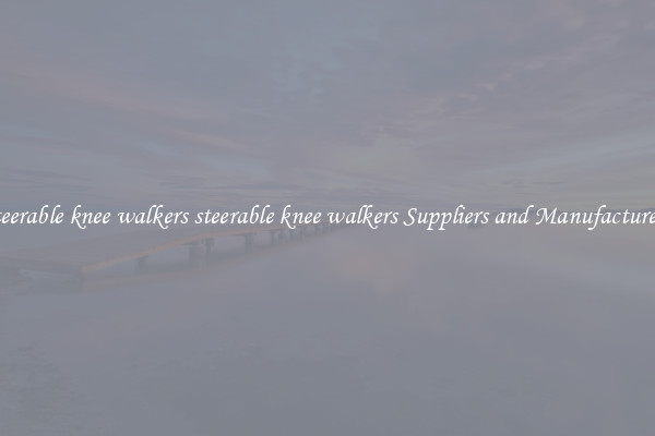 steerable knee walkers steerable knee walkers Suppliers and Manufacturers
