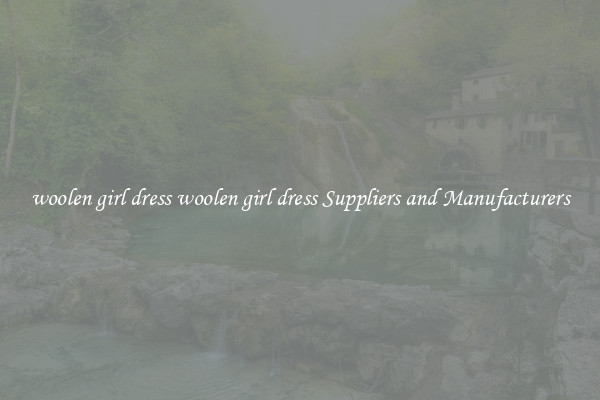 woolen girl dress woolen girl dress Suppliers and Manufacturers