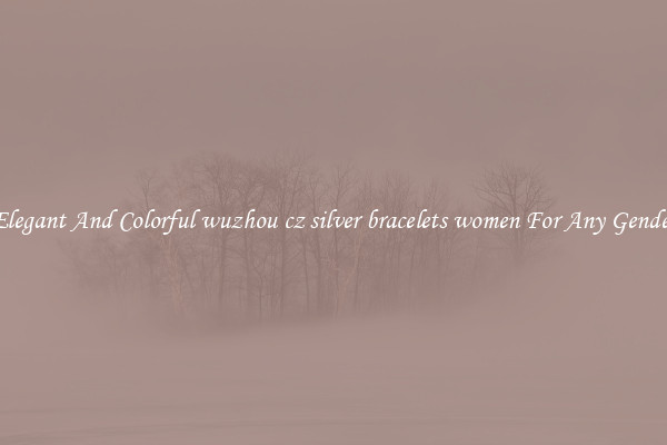 Elegant And Colorful wuzhou cz silver bracelets women For Any Gender